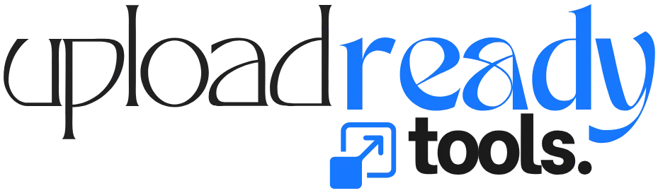 Upload Ready Tools